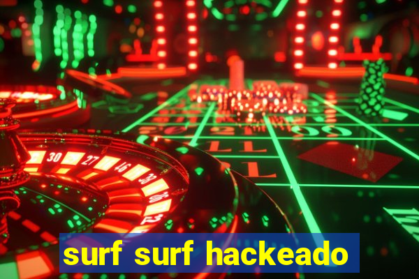 surf surf hackeado